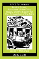 Pauline Jaricot, Foundress of the Living Rosary and the Society for the Propagation of the Faith Study Guide